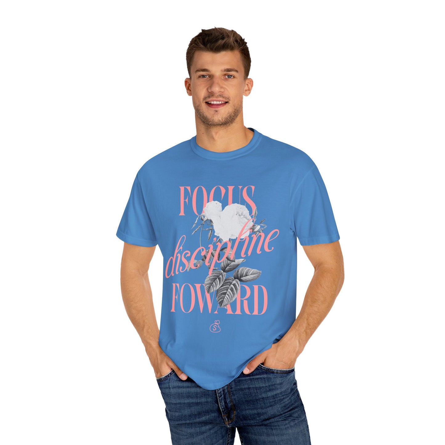 Focus takes dicipline by going foward everydayDyed T-shirt